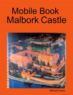 Cover of the book Mobile Book Malbork Castle by Scott Casterson