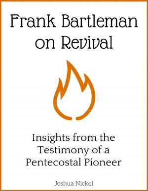 Book cover of Frank Bartleman on Revival - Insights from the Testimony of a Pentecostal Pioneer