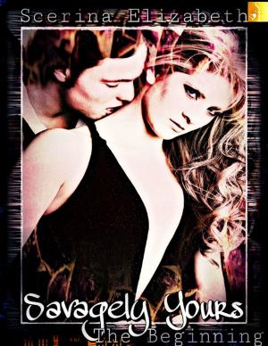 Cover of the book Savagely Yours: The Beginning by Candy Kross