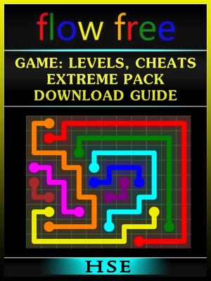Cover of the book Flow Free Game: Levels, Cheats, Extreme Pack, Download Guide by GamerGuides.com