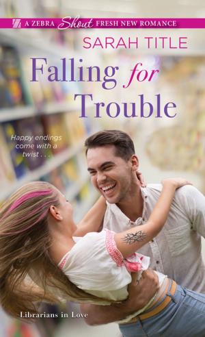 Book cover of Falling for Trouble