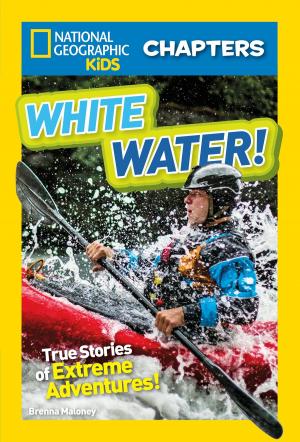 Cover of the book National Geographic Kids Chapters: White Water! by Elizabeth Carney