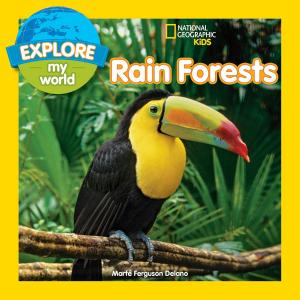 Cover of the book Explore My World Rain Forests by Elizabeth Carney