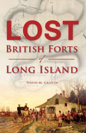 Cover of the book Lost British Forts of Long Island by Donald M. Johnstone, the South Pierce County Historical Society