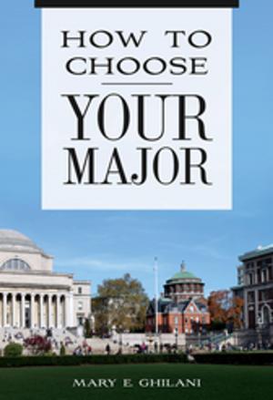 Cover of the book How to Choose Your Major by Michael J. Franklin