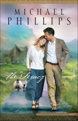 Cover of the book The Legacy (Secrets of the Shetlands Book #3) by James K. A. Smith