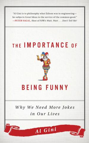 Cover of the book The Importance of Being Funny by Anthony B. Robinson
