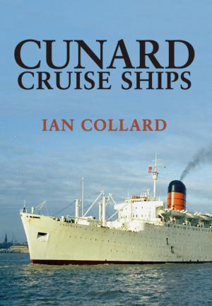 Cover of the book Cunard Cruise Ships by Patrick Quirke
