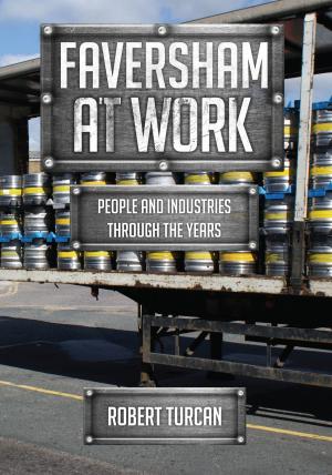 Cover of the book Faversham At Work by Ron Brown