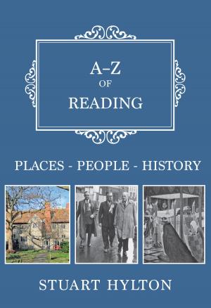 Cover of the book A-Z of Reading by Meredith Hadfiled, Jonathan Mountfort