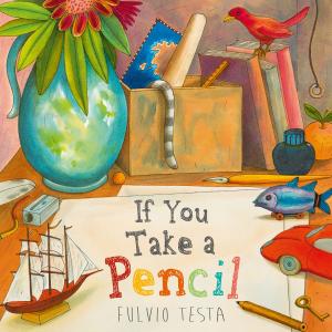 Cover of If You Take A Pencil