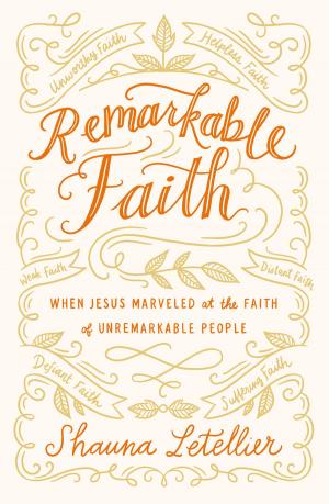 Cover of the book Remarkable Faith by Joel Osteen