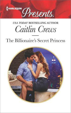 Cover of the book The Billionaire's Secret Princess by Sharon Sala