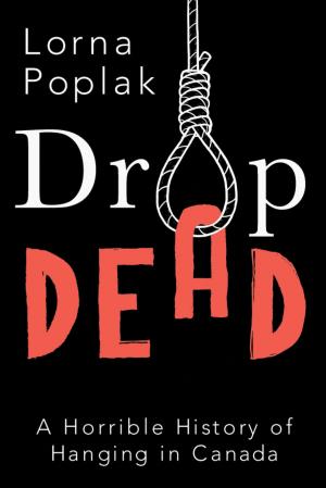 Cover of the book Drop Dead by Lawrence LeDuc, Jon H. Pammett, Judith I. McKenzie, André Turcotte
