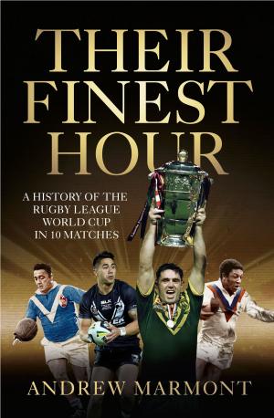 Cover of the book Their Finest Hour by Prof. Ross Fitzgerald, Trevor Jordan