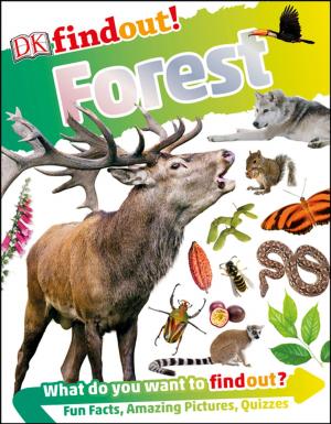 Cover of the book DKfindout! Forest by Elizabeth M. Ward M.S., R.D.
