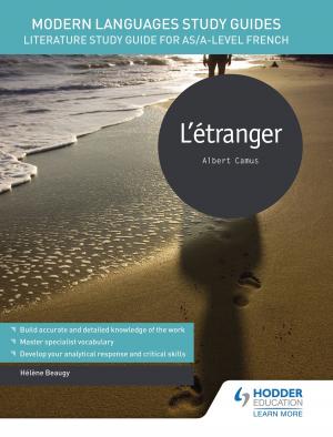Cover of the book Modern Languages Study Guides: L'étranger by Katherine Muncaster, Shirley Clarke