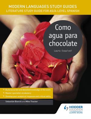 Cover of the book Modern Languages Study Guides: Como agua para chocolate by Jane Sheldon