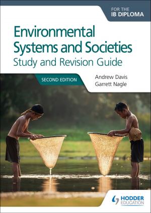 Cover of the book Environmental Systems and Societies for the IB Diploma Study and Revision Guide by Clive Riches, Christopher Bancroft, Jan Miles-Kingston