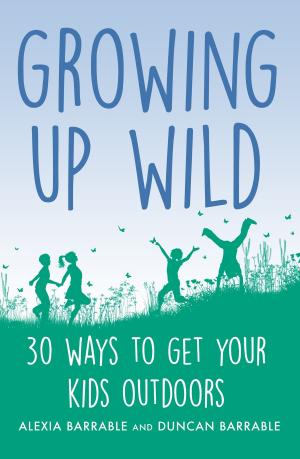 Cover of the book Growing up Wild by Nina Bawden