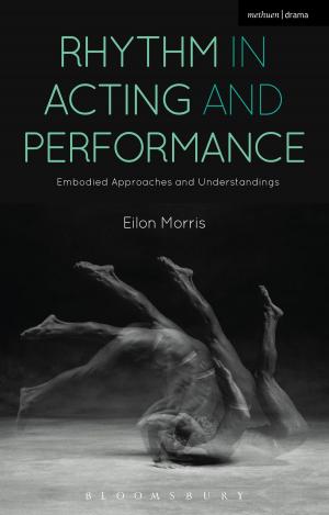 Cover of the book Rhythm in Acting and Performance by Prof. Enoch Brater, Mark Taylor-Batty