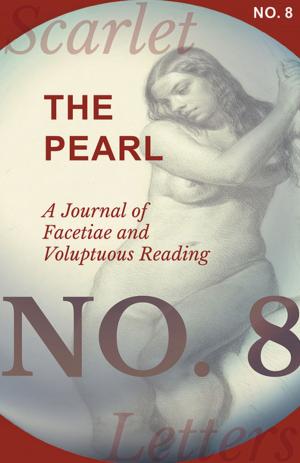 Cover of the book The Pearl - A Journal of Facetiae and Voluptuous Reading - No. 8 by H. G. Wells