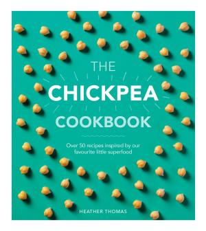Cover of the book The Chickpea Cookbook by Adam Hart-Davis