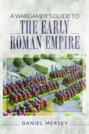 Cover of the book A Wargamer's Guide to the Early Roman Empire by Cecil Lowry