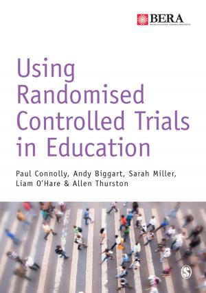Cover of the book Using Randomised Controlled Trials in Education by James R. Burke