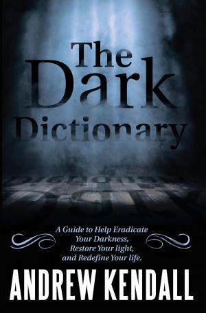 Cover of the book The Dark Dictionary by Guenter L. Grothe, Kendall B. Krogstad
