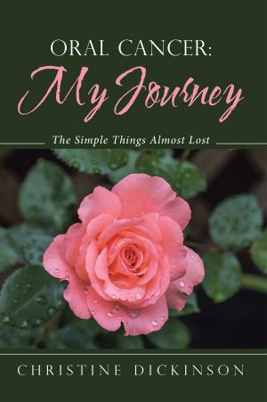 Book cover of Oral Cancer: My Journey