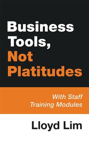 Cover of the book Business Tools, Not Platitudes by Lois Rinaldi