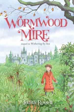 Cover of the book Wormwood Mire by William Joyce