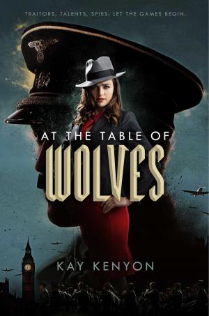 Cover of the book At the Table of Wolves by Anouk Markovits
