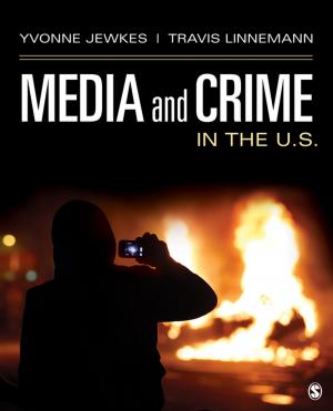 Cover of the book Media and Crime in the U.S. by Richard (Rich) Allen, Jennifer (Jenn) L. Currie