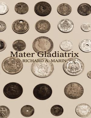 Cover of the book Mater Gladiatrix by Courtney Montgomery