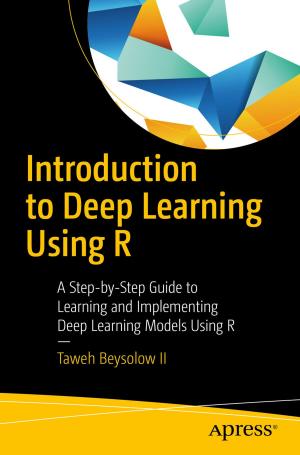 Cover of the book Introduction to Deep Learning Using R by Emanuele Garofalo, Antonio Liccardi, Michele Aponte