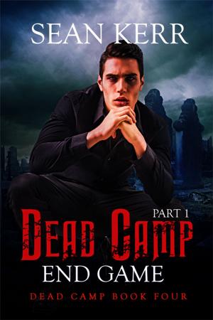 Cover of the book Dead Camp 4, The End Game part 1 by K. B. Forrest