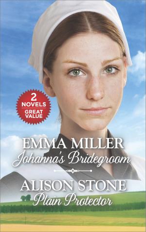 Cover of the book Johanna's Bridegroom and Plain Protector by Robin Gianna, Annie O'Neil, Karin Baine