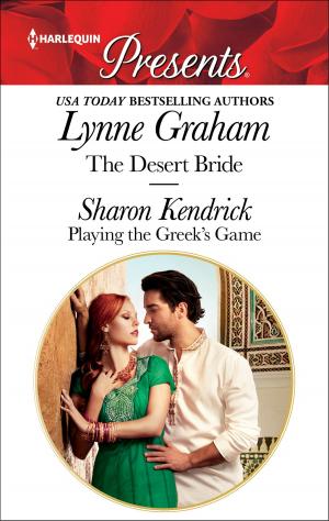 Cover of the book The Desert Bride & Playing the Greek's Game by Carole Mortimer