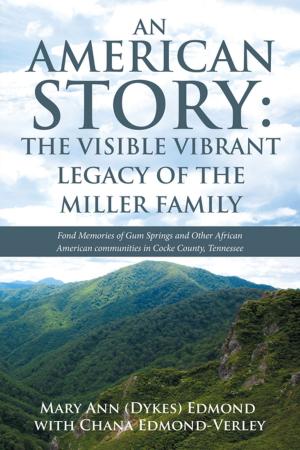 Book cover of An American Story: the Visible Vibrant Legacy of the Miller Family