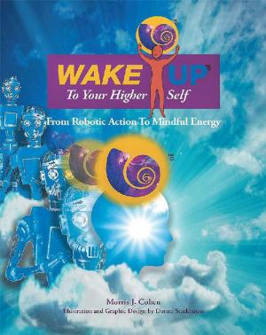 Cover of the book Wake up to Your Higher Self by James Hendershot