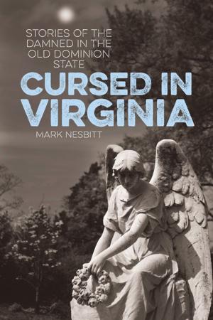 Cover of the book Cursed in Virginia by Cindi D. Pietrzyk