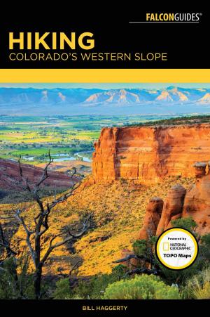 Cover of the book Hiking Colorado's Western Slope by Bill Cunningham, Polly Cunningham, Bruce Grubbs