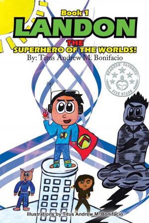Book cover of Landon, the Superhero of the Worlds!
