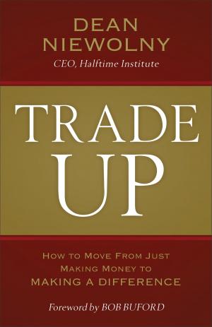 Cover of the book Trade Up by Ronald J. Sider