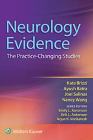 Cover of the book Neurology Evidence by W. Michael Scheld, Richard J. Whitley, Christina M. Marra