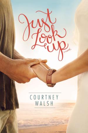 Cover of the book Just Look Up by Elisabeth Elliot