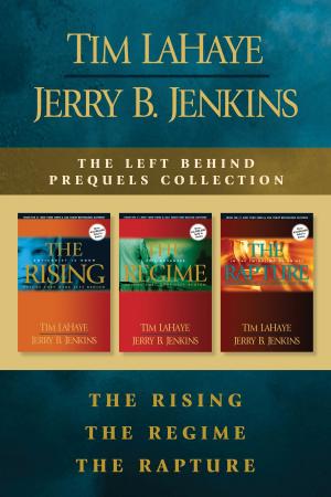 Book cover of The Left Behind Prequels Collection: The Rising / The Regime / The Rapture