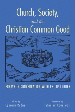 Cover of Church, Society, and the Christian Common Good
